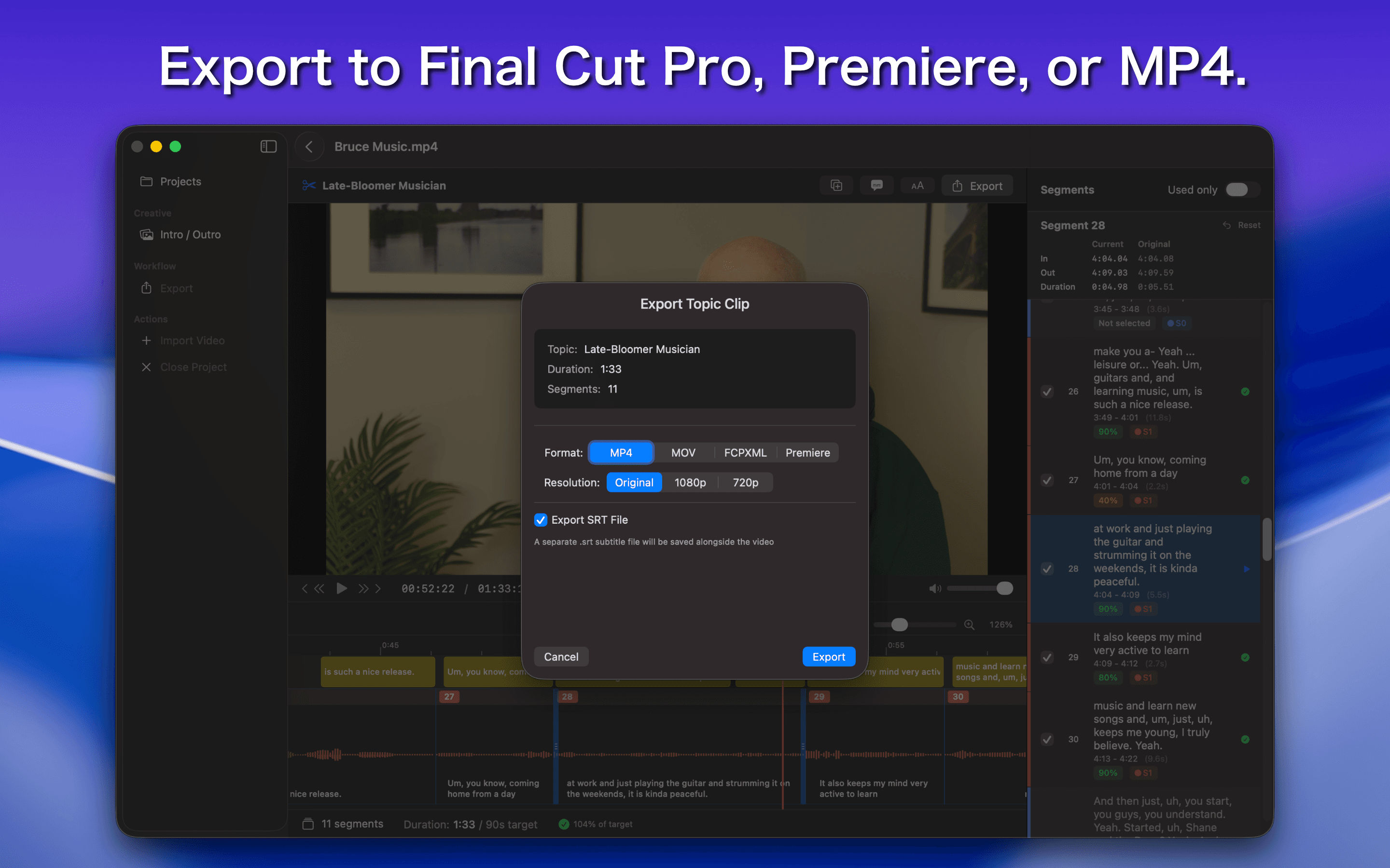 Export to Final Cut Pro, Premiere, or MP4